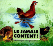 Le jamais content